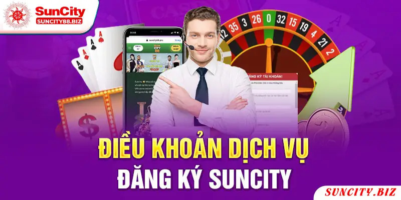 điều khoản đăng ký suncity